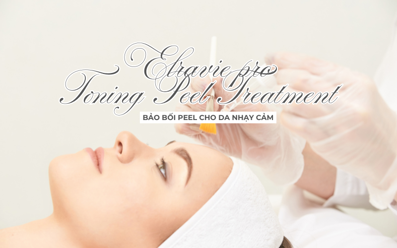 Bảo bối peel cho làn da nhạy cảm - Elravie Pro Toning Peel Treatment